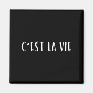 Cest La Vie French Sprichwort Graphic Design Magnet