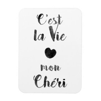 C'est la Vie mon Chéri Magnet