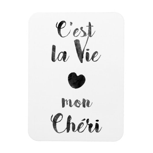 C'est la Vie mon Chéri Magnet (Vertikal)