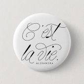 C'est La Vie Quote Chic Typografie Button (Vorderseite)