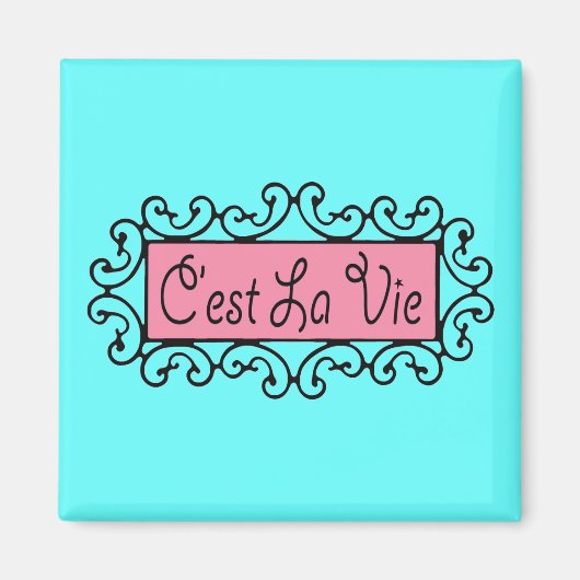 C'est La Vie (That's Life) ~ Magnet (Vorne)