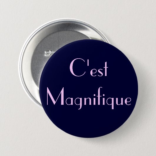 C'est Magnifique Button (Vorne & Hinten)