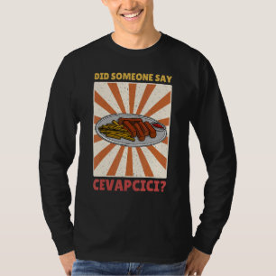 Ćevapčići Kebab Balkan-Küche 46 T-Shirt