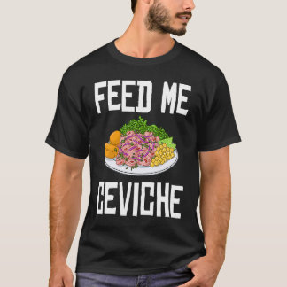 Ceviche Peruano Peruanisch Ecuadorian T-Shirt
