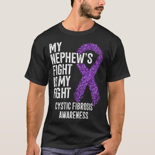 CF My Nephew's Fight Is My Fight Cystic Fibrosis A T-Shirt (Vorderseite)