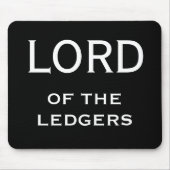 CFO FD Funny Nickname - Lord of the Ledgers Mousepad (Vorne)