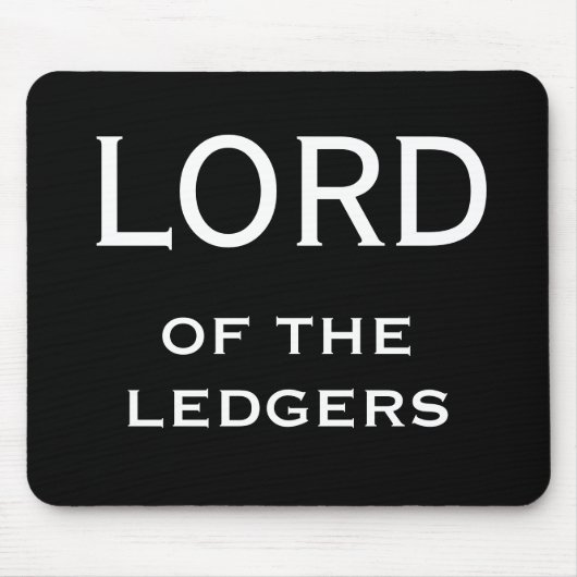 CFO FD Funny Nickname - Lord of the Ledgers Mousepad (Vorne)