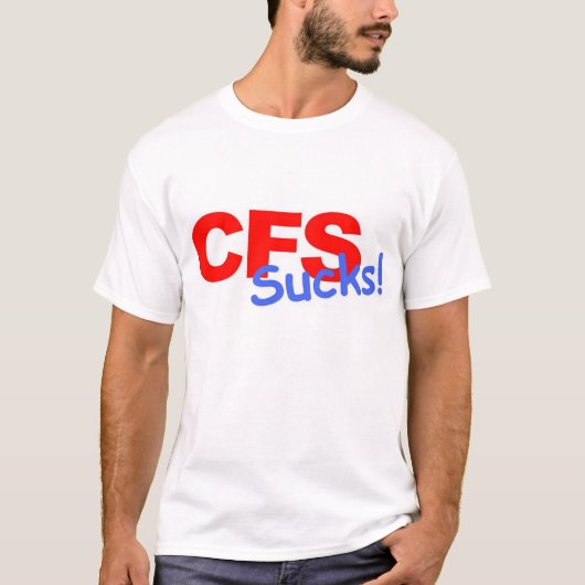 CFS- ist zum Kotzen T-Shirt (Vorderseite)