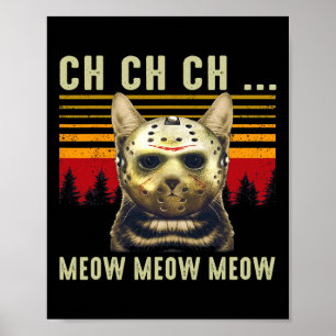 Ch Ch Ch Meow Meow Beängstigender Freitagskasten H Poster