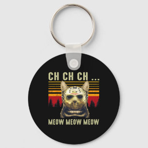 Ch Ch Ch Meow Meow Beängstigender Freitagskasten H Schlüsselanhänger