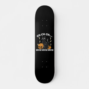 Ch Ch Ch Meow Meow Halloween SPooky Halloween Cat Skateboard