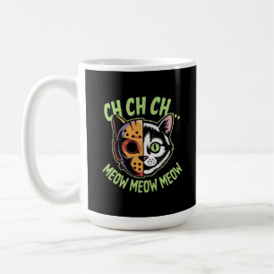 Ch Ch Ch Meow Meow Meow Funny Meme Halloween Chat Kaffeetasse