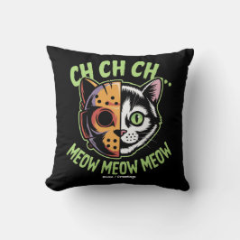 Ch Ch Ch Meow Meow Meow Funny Meme Halloween Chat Kissen