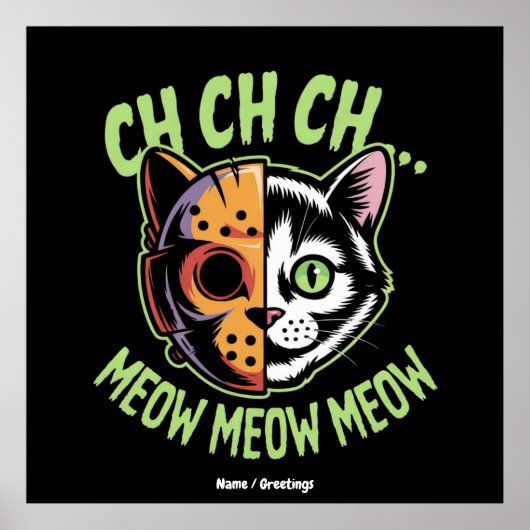 Ch Ch Ch Meow Meow Meow Funny Meme Halloween Chat Poster (Vorne)