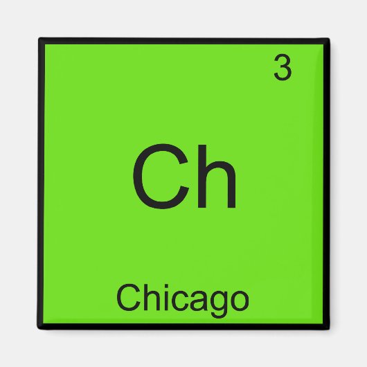 Ch - Chicago Funny Chemistry Element Symbol T-Shir Magnet (Vorne)