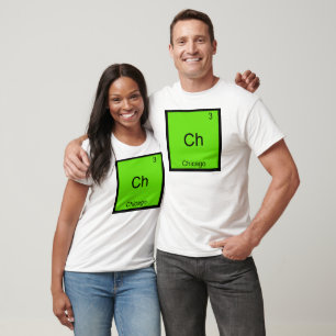 Ch - Chicago Lustiges Chemie-Element-Symbol T-Shir T-Shirt