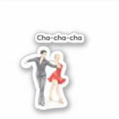 Cha-Cha-Cha-Aufkleber Aufkleber (Vorderseite)