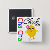 Cha Cha Chick Button (Vorne & Hinten)