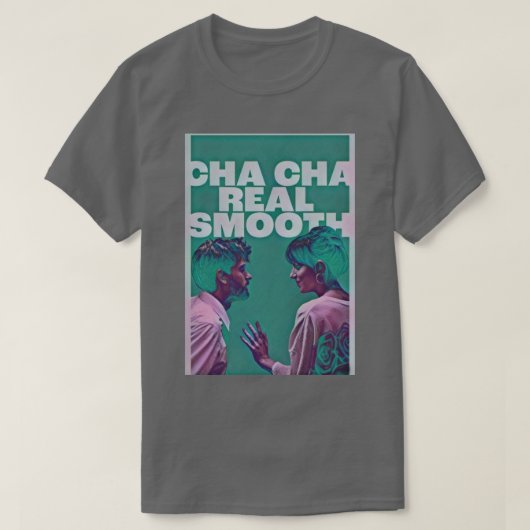 Cha Cha wirklich glatt 2022 4 T-Shirt (Design vorne)