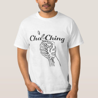 Cha-Ching-Weiß T-Shirt