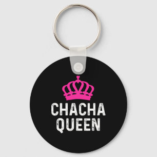 Chacha Queen - Cha Cha Dancer Dancing Geschenk Bal Schlüsselanhänger
