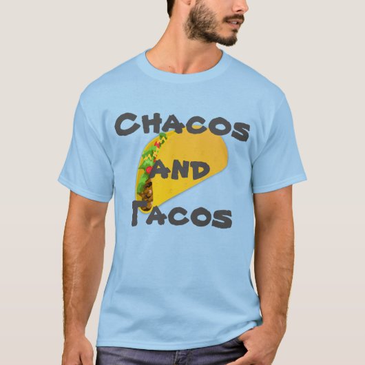 Chacos und Tacos T-Shirt (Vorderseite)