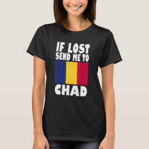 Chad Flag Design Wenn verloren schicken Sie mich a T-Shirt