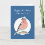 Chaffinch, Happy Birthday Son-in-Law, Bird Karte<br><div class="desc">Chaffinch,  Happy Birthday Son-in-Law Bird Collection</div>