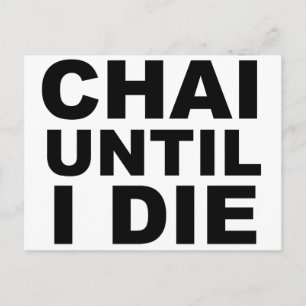 CHAI BIS ICH STERBE T-Shirt Hut Mauspad Postkarte