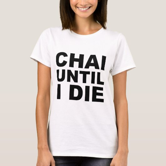 CHAI BIS ICH Tea Shirt Hat Mousepad DIE (Vorderseite)