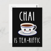 Chai ist Tea-Riffic Postkarte (Vorne/Hinten)