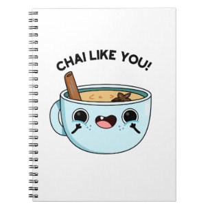 Chai like you Funny Tea Pub Notizblock