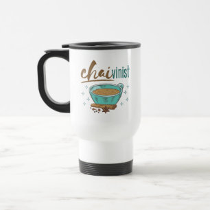 Chai-Tee-Liebhaber "Chaivinist" Reisebecher