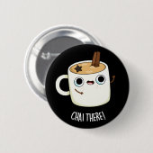 Chai There Funny Chai Tea Pun Dark BG Button (Vorne & Hinten)