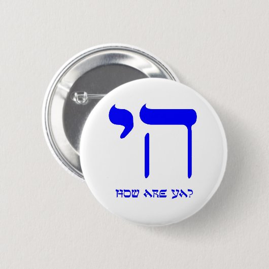 Chai wie geht es Ihnen? Button (Vorne & Hinten)