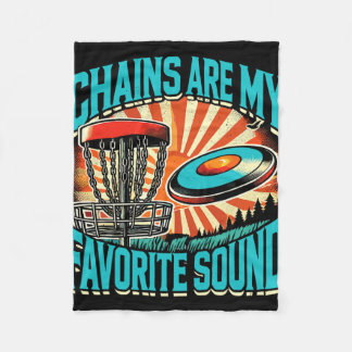 Chains Are My Favorite Sound Disc Golf  Fleecedecke
