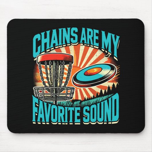 Chains Are My Favorite Sound Disc Golf  Mousepad (Vorne)