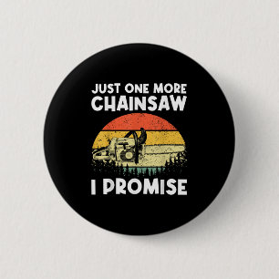Chainsaw Art for Men Lumberjack Arborist Cha Button