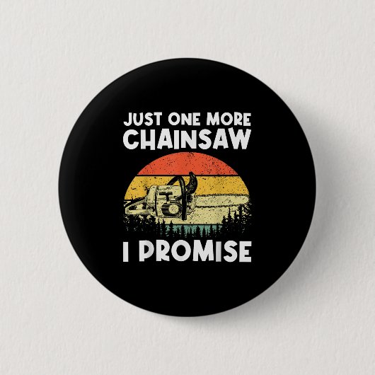Chainsaw Art for Men Lumberjack Arborist Cha Button (Vorderseite)
