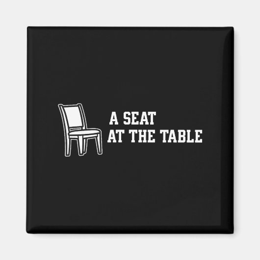 Chair A Seat At The Table Magnet (Vorne)