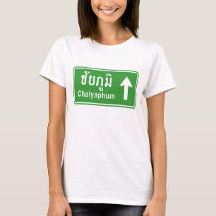 Chaiyaphum Voraus ⚠ Thai Verkehrsschild ⚠ T-Shirt