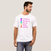 Chakra Heiler tun es mit Liebe T-Shirt (Vorne ganz)