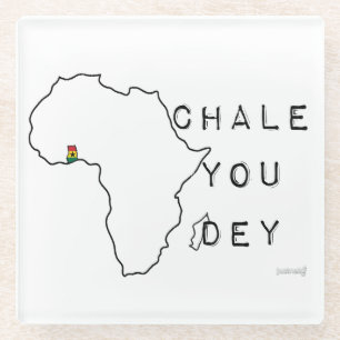 Chale you dey glasuntersetzer