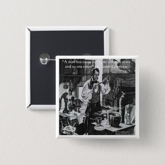 Chales Goodyear Sow & Reap Wisdom Zitat Button (Vorne & Hinten)