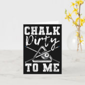 Chalk Dirty zu mir gemacht für einen Pool Billard  Karte (Gelbe Blume)