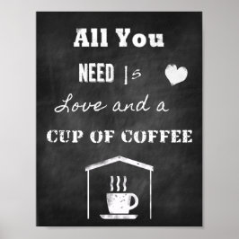 Chalk Inspirational Zitat über Liebe und Kaffee Poster