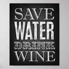 Chalk Style GERETTET WASSER DRINK WEIN Signieren P Poster
