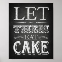Chalk Style LIESS SIE EAT CAKE signieren Print
