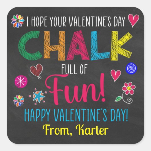 Chalk voll Spaß Valentine Quadratischer Aufkleber (Vorderseite)