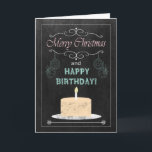 Chalkboard Birthday on Christmas Card Feiertagskarte<br><div class="desc">Trendy Chalkboard Christmas Birthday Card for family or friends. It features a chalkboard,  ornaments and a Birthday Cake. (Card is not a real chalkboard or chalk,  it only appears that way.) Design ©2013 Kreative Sentiments Cards by Sherry Harris</div>
